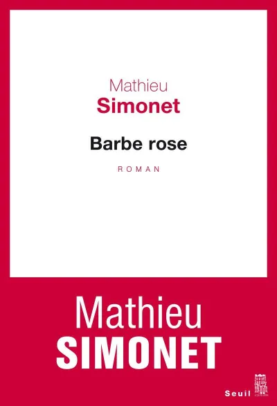 Barbe rose - Mathieu Simonet